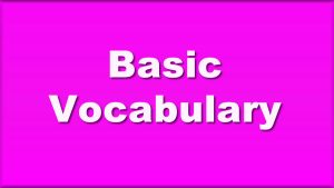 basic vocabulary