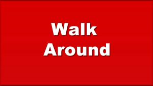 walk around